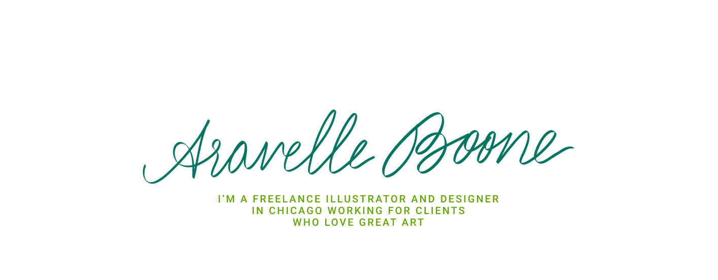 Aravelle Boone, I'm a freelance illustrator and designer in Chicago working for clients who love great art.